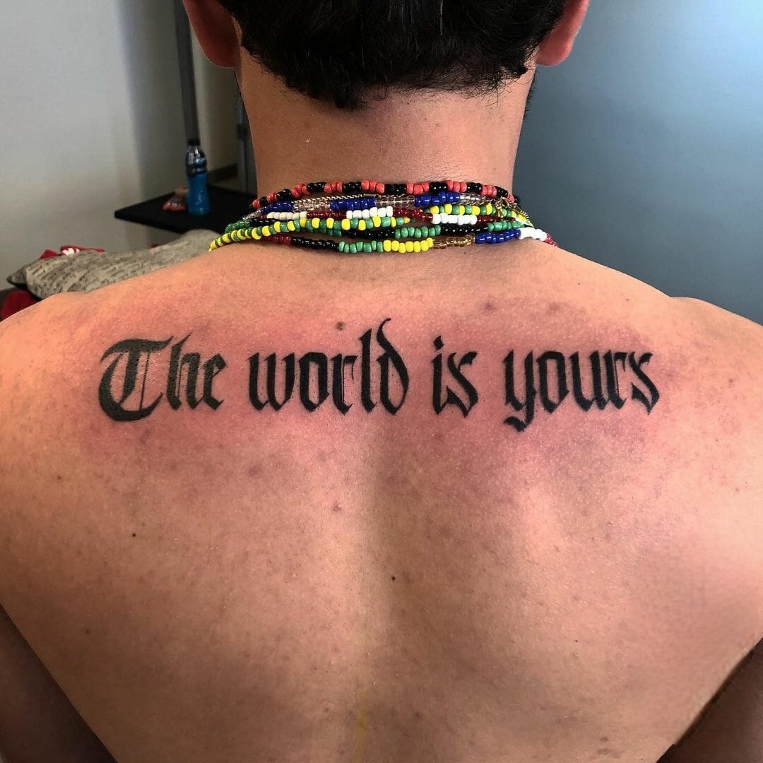 25 The World Is Yours Tattoo Ideas 2025: Scarface Designs, Forearm, Leg &#038; Women Tattoos