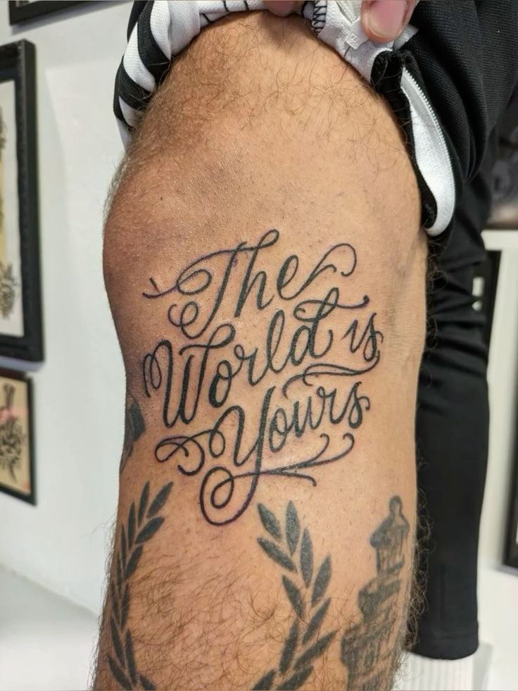 The World Is Yours Tattoo Ideas 2026: 28 Meaningful Designs That Turn a Famous Quote Into Personal Art